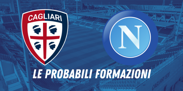 FORMAZIONI CAGLIARI NAPOLI