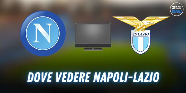 Dove Vedere Napoli Lazio