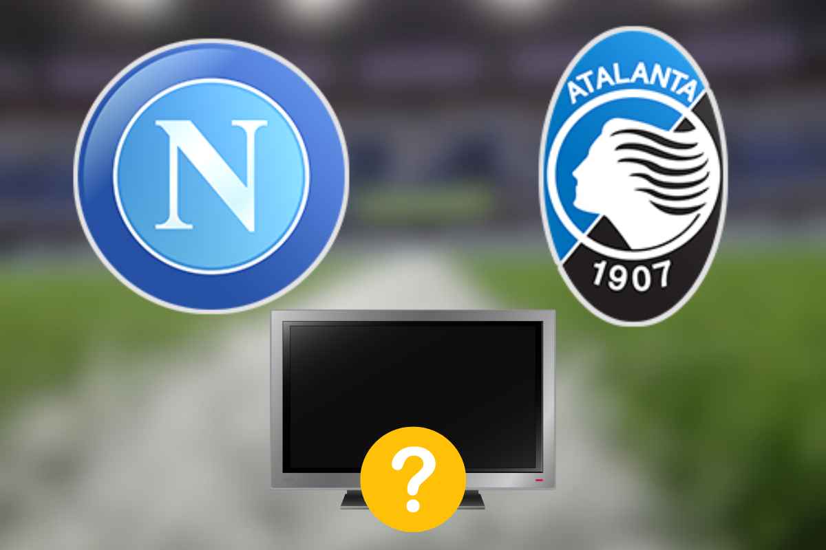 Dove vedere Napoli Atalanta