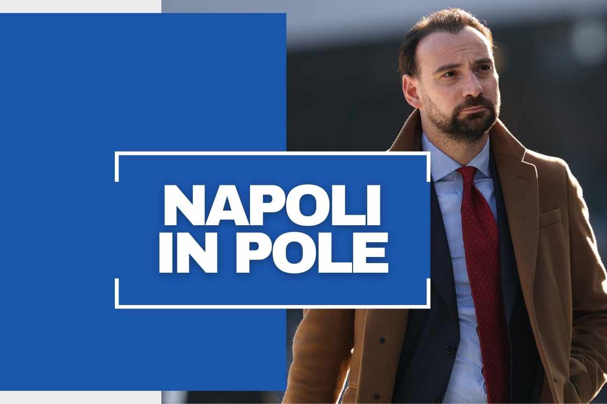 Napoli in pole: annuncio di mercato